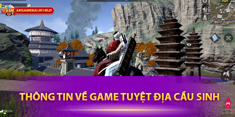 Thông tin về game Tuyệt địa cầu sinh