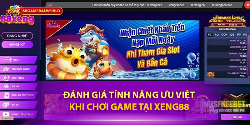 Đánh giá tính năng ưu việt khi chơi game tại Xeng88