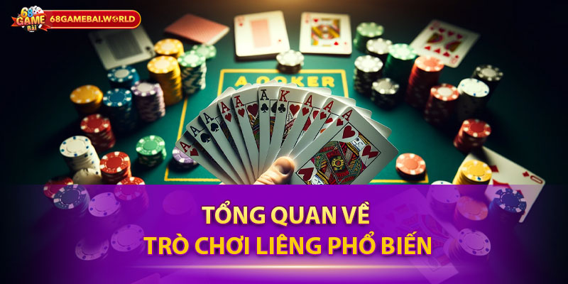 Tổng quan về trò chơi Liêng phổ biến